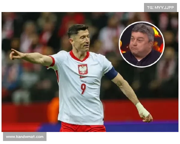 波兰前国脚建议莱万继续担任队长 不必再为此争论 波兰前国脚建议莱万继续担任队长 不必再为此争论